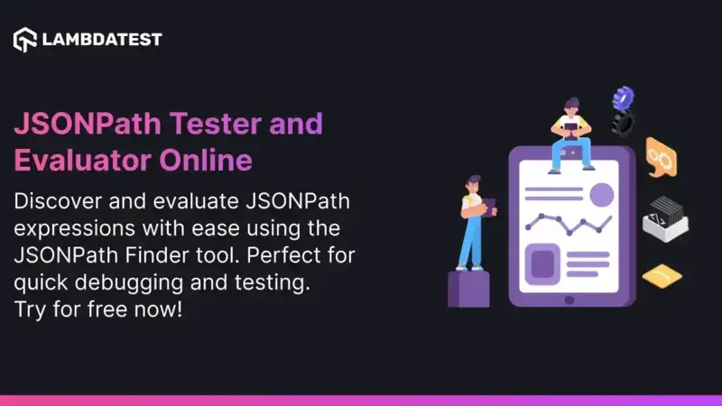 JSONPath Tester: Benefits and Use Cases