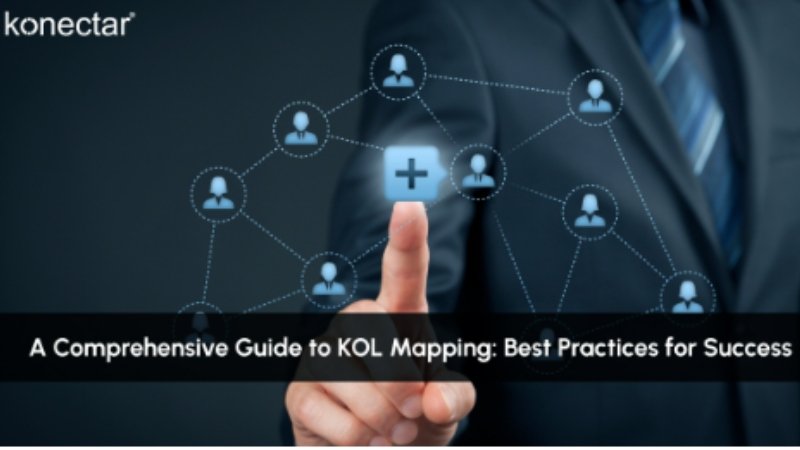 A Comprehensive Guide to KOL Mapping: Best Practices for Success