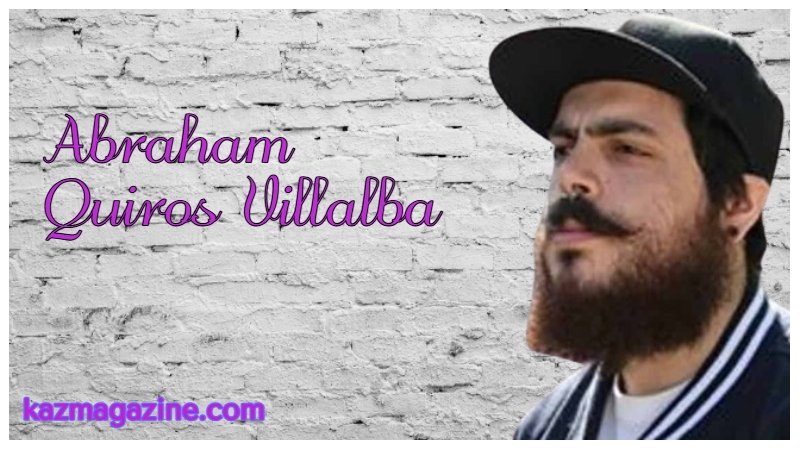 Navigating the Multifaceted Career of Abraham Quiros Villalba