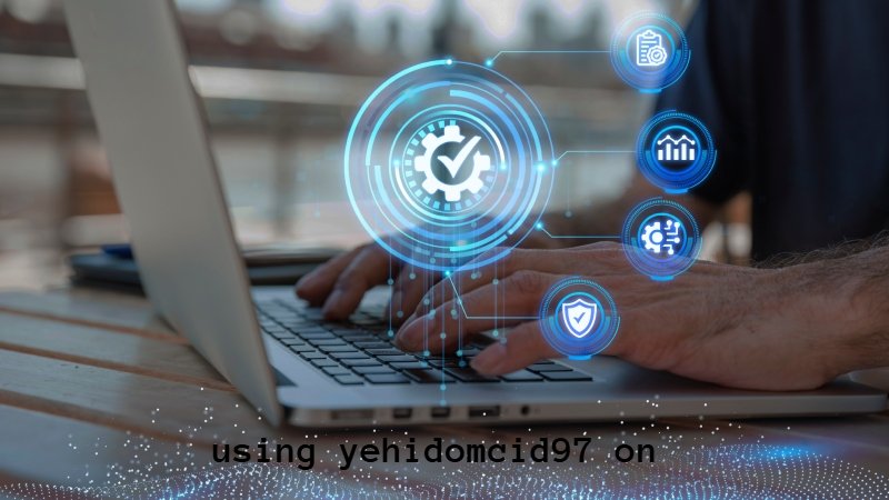 Understanding and Using Yehidomcid97 On: A Complete Guide